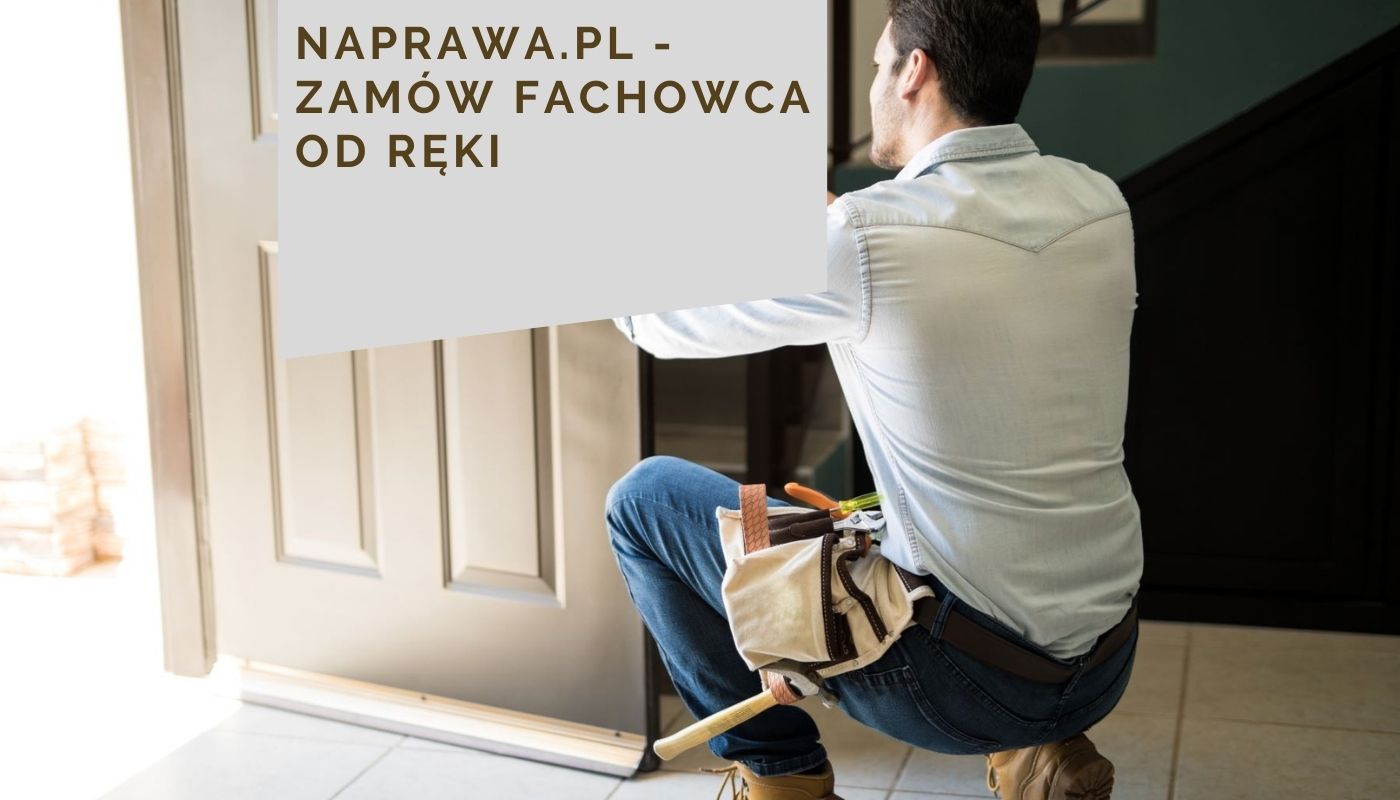 Naprawa.pl - zamów fachowca od ręki