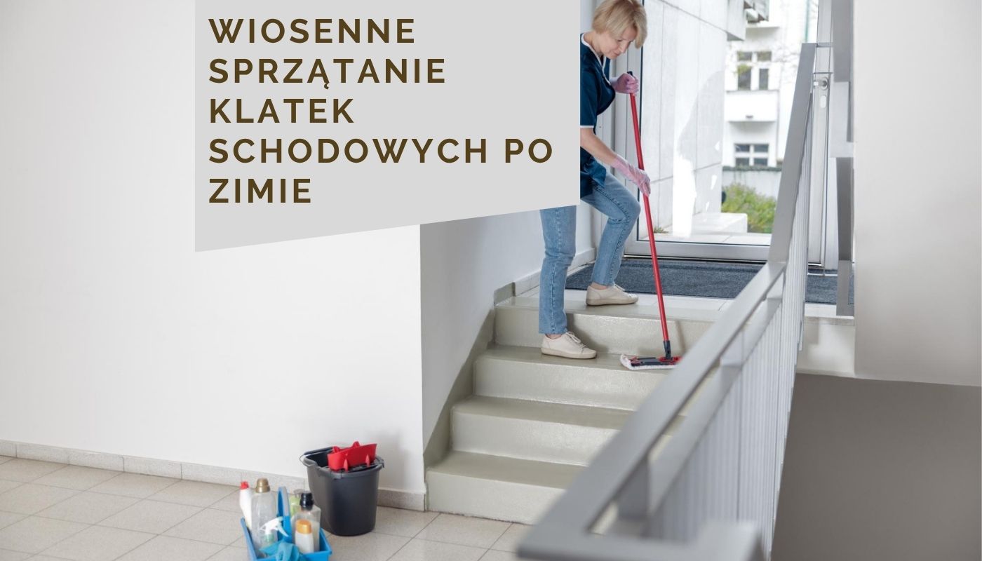 Wiosenne sprzątanie klatek schodowych po zimie