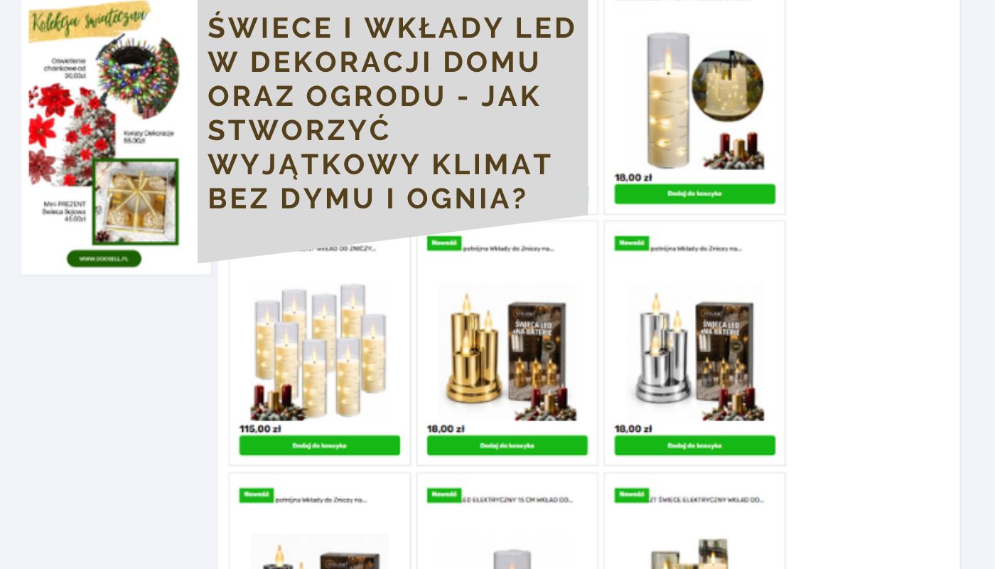 Świece i wkłady LED w dekoracji domu oraz ogrodu - jak stworzyć wyjątkowy klimat bez dymu i ognia?